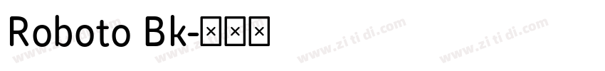 Roboto Bk字体转换